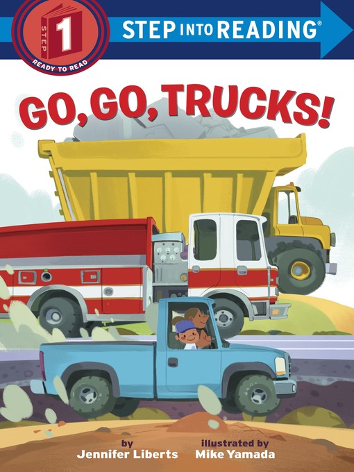 Title details for Go, Go, Trucks! by Jennifer Liberts - Available